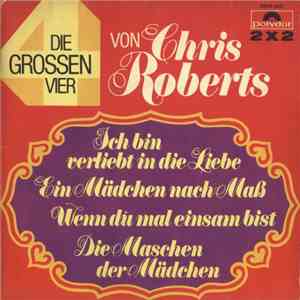 Chris Roberts - Die Grossen Vier Von Chris Roberts