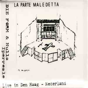 Die Form  & Nulla Iperreale - La Parte Maledetta (Live In Den Haag - Nederl ...