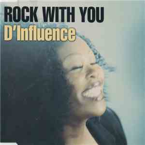 D'Influence - Rock With You