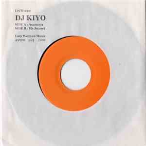 DJ Kiyo - Asamoya / Mr.Sunset