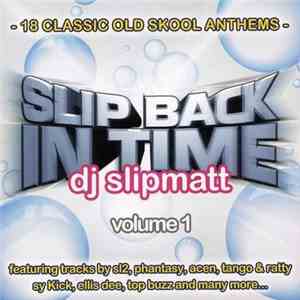 DJ Slipmatt - Slip Back In Time (Volume 1)