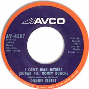 Donnie Elbert - I Can't Help Myself / Love Is Here And Now You're Gone
