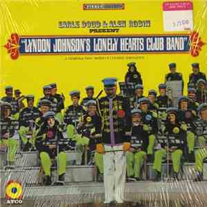 Earle Doud & Alen Robin - Lyndon Johnson's Lonely Hearts Club Band