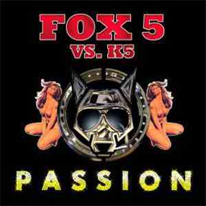 Fox5 Vs. K5 - Passion