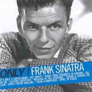 Frank Sinatra - Only! Frank Sinatra