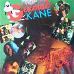General Kane - Girl Pulled The Dog