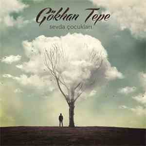 Gökhan Tepe - Sevda Çocukları