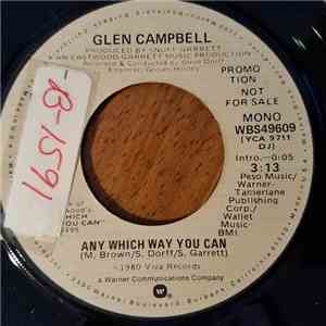 Glen Campbell, The Texas Opera Company - Any Which Way You Can / Medley Fro ...
