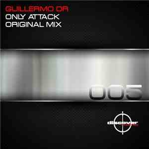 Guillermo DR - Only Attack