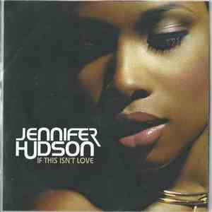 Jennifer Hudson - If This Isn't Love