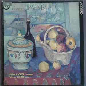 Johannes Brahms - Rama Jucker, Werner Giger - Les Deux Sonates Pour Violonc ...