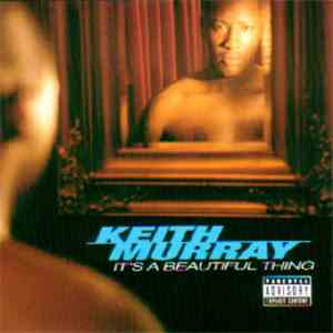 Keith Murray - It's A Beautiful Thing