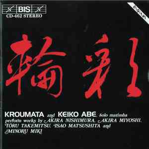 Kroumata And Keiko Abe - Works For Marimba & Percussion