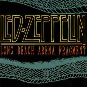 Led Zeppelin - Long Beach Arena Fragment
