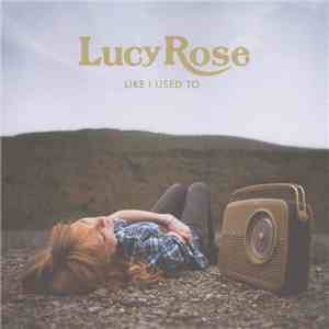 Lucy Rose - Like I Used To