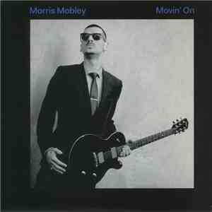 Morris Mobley  - Movin' On
