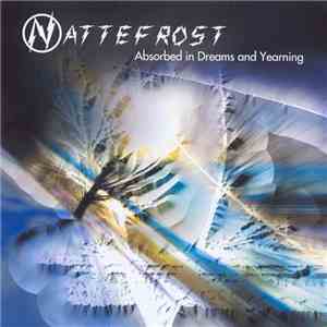 Nattefrost  - Absorbed In Dreams And Yearning