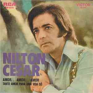 Nilton Cesar - Amor...Amor...Amor