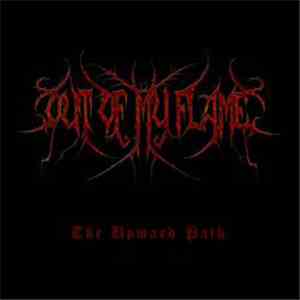 Out Of My Flame - The Upward Path