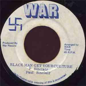 Paul Sinclair  - Black Man Get Your Culture