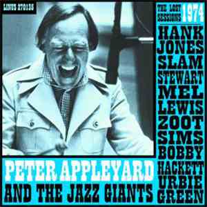 Peter Appleyard And The Jazz Giants - The Lost Sessions
