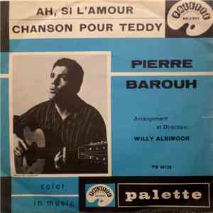Pierre Barouh - Ah Si L'amour