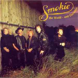 Smokie - The World And Elsewhere