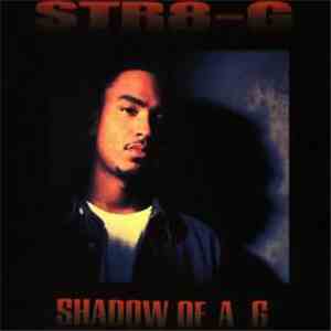 Str8-G - Shadow Of A G