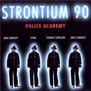 Strontium 90  - Police Academy