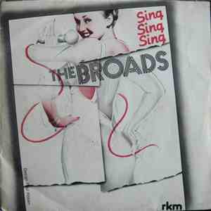 The Broads - Sing - Sing - Sing