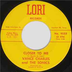 Vance Charles And The Sonics - Closer To Me / Let's Fall In Love