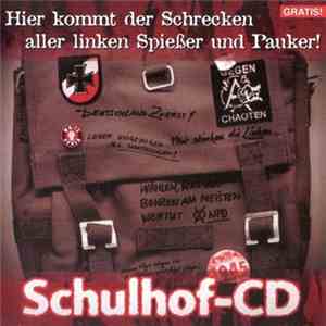 Various - Schulhof-CD - Hier Kommt Der Schrecken Aller Linken Spießer Und P ...