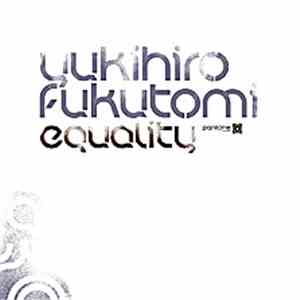 Yukihiro Fukutomi - Equality