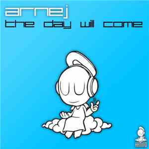 Arnej - The Day Will Come