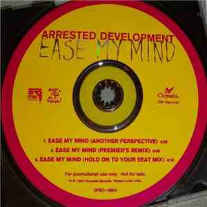 Arrested Development - Ease My Mind
