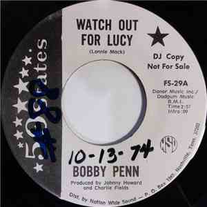 Bobby Penn - Watch Out For Lucy