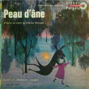 Christiane Lasquin, Charles Perrault - Peau D'Ane, D'Après Un Conte De Char ...