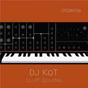 DJ KoT - Lluf Golana