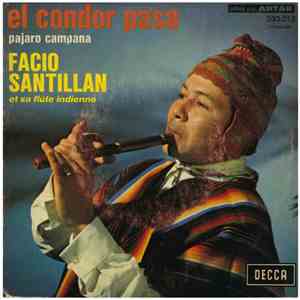 Facio Santillan Et Sa Flûte Indienne - El Condor Pasa