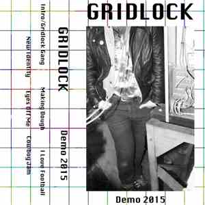 Gridlock  - Demo 2015