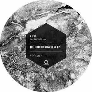 I.F.R. - Nothing To Nowhere EP