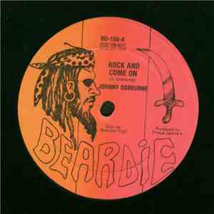 Johnny Osbourne / Black Uhuru - Rock And Come On / Eden Pon Street