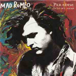 Mad Romeo - Paradise / Into My Arms