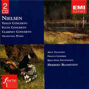 Nielsen, Herbert Blomstedt - Violin Concerto / Flute Concerto / Clarinet Co ...
