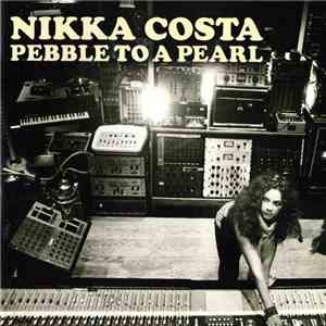 Nikka Costa - Pebble To A Pearl