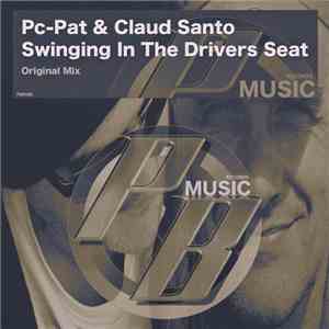 PC-Pat & Claud Santo - Swinging In The Drivers Seat