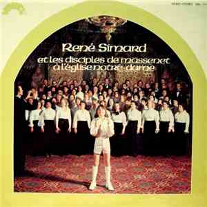 René Simard Et Les Disciples De Massenet - René Simard Et Les Disciples De  ...