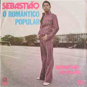 Sebastião Do Rojão - Sebastião O Romântico Popular