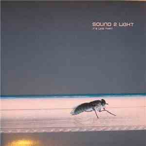Sound 2 Light - It's Like That