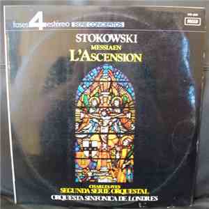 Stokowski, Messiaen, Charles Ives, The London Symphony Orchestra - L'Ascens ...